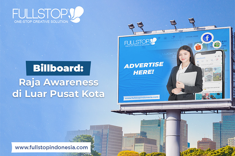 Billboard: Raja Awareness di Luar Pusat Kota